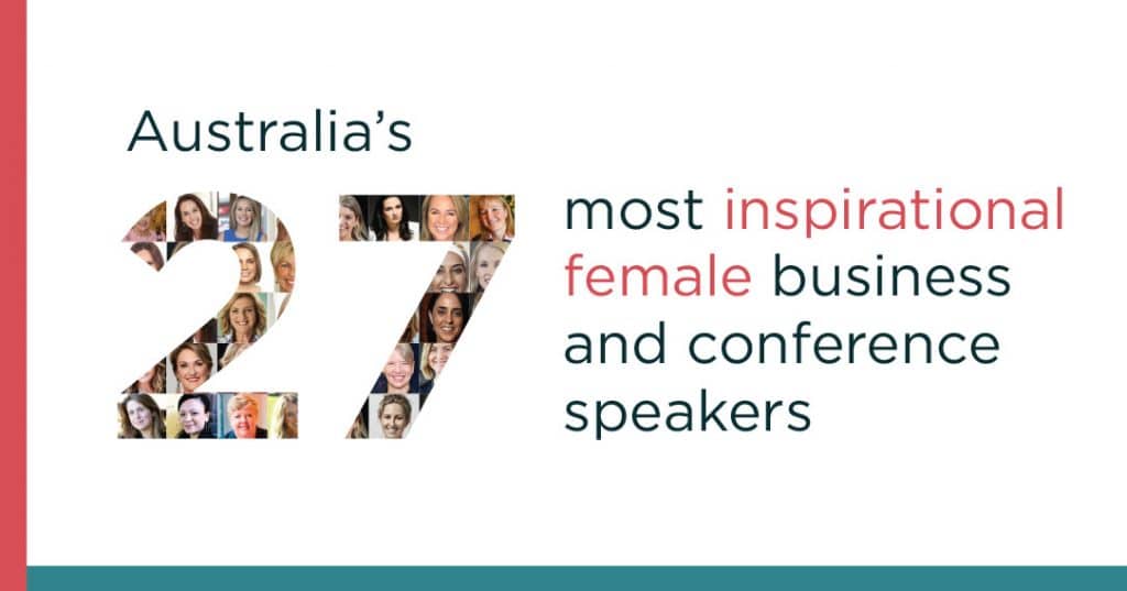 Australia's 27 Most Influential Female Business and Conference Speakers